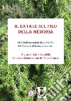 Il Natale sul filo della memoria. 66 Natali raccontati dagli over 80 del Comune di Lumarzo e altro... libro