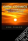 Omni-Cosmics. Miracle power beyond the subconscious libro