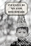 Infanzia di Nivasio Dolcemare - Alberto SavinioAnnotato. E-book. Formato EPUB libro di Savinio Alberto