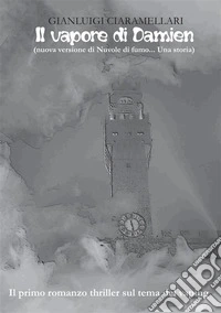 Il vapore di Damien (nuova versione di Nuvole di fumo... Una storia) libro
