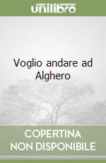 Voglio andare ad Alghero libro