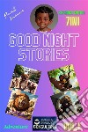 Good night stories. Adventure. Ediz. illustrata. Vol. 1 libro