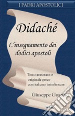 Didaché. L'insegnamento dei dodici apostoli libro