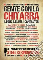 Gente con la chitarra. Il folk, il blues, i cantautori libro