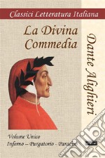 La Divina Commedia. Ediz. integrale libro