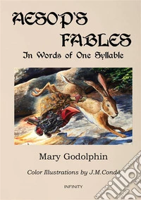 Aesop's fables. In words of one syllable libro