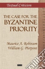 The case for the Byzantine Priority