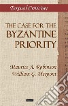 The case for the Byzantine Priority libro