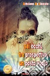 631. Sei occhi, tre prospettive, un posto vuoto. Nuova ediz. libro