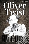 Oliver Twist - Charles Dickens. E-book. Formato EPUB libro di Dickens Charles