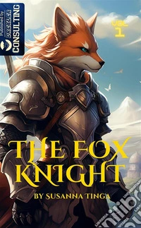 The Fox Knight. Das Abendeuer kann beginnen. Vol. 1 libro