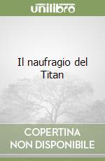 Il naufragio del Titan libro