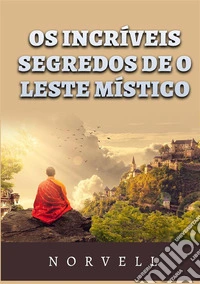 Os incríveis segredos de o leste místico libro