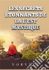 Les secrets étonnants de la l'est mystique libro