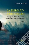 La Bibbia un libro sacro. Vol. 5: Il segreto divino dei grandi maestri della fede divenuti santi libro di Crisafi Angelo