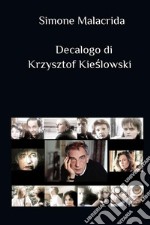 Decalogo di Krzysztof Kie?lowski libro