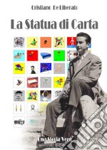 La statua di carta. Nuova ediz. libro