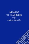 Nuvole di cartone libro di Peraldo Andrea