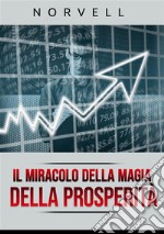 Il miracolo della magia della prosperità libro