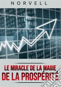 Le miracle de la magie de la prospérité libro