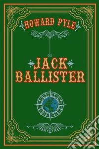 Jack Ballister. Nuova ediz.