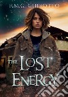 The lost energy libro di Ghirotto P.m.g.