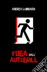 Fuga dall'autogrill