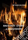 Racconti storie e discussioni libro