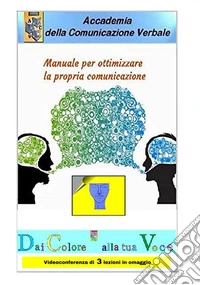 Manuale per ottimizzare la propria comunicazione libro