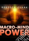 Macro-mind power libro