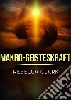 Makro-Geisteskraft libro