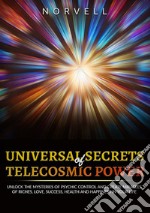 Universal secrets of telecosmic power libro