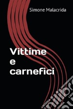 Vittime e carnefici libro