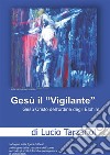 Gesù il «Vigilante» libro