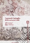 La grande battaglia di Brescia del 1401 libro