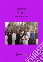 Le 3 G. «La culla del Made in Italy» libro