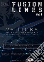 Fusion lines. Vol. 1: 26 licks di avvicinamento al mondo della chitarra fusion