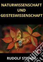 Naturwissenschaft und Geisteswissenschaft libro