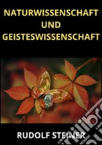 Naturwissenschaft und Geisteswissenschaft libro