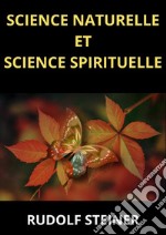 Science naturelle et science spirituelle libro