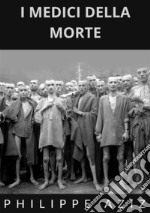 I medici della morte libro