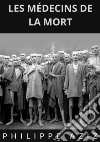 Les médecins de la mort libro di Aziz Philippe