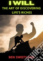 I will. The art of discovering life's riches libro