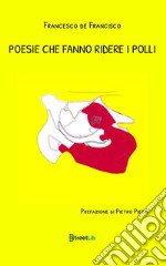 Poesie che fanno ridere i polli libro