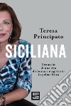 Siciliana. Cronache di una vita di donna e magistrato in prima linea libro