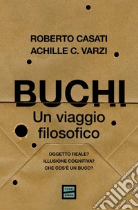 Buchi. Un viaggio filosofico libro