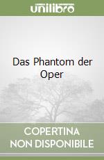 Das Phantom der Oper libro