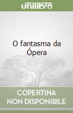 O fantasma da Ópera