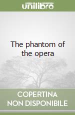 The phantom of the opera libro