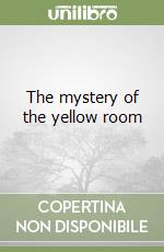 The mystery of the yellow room libro